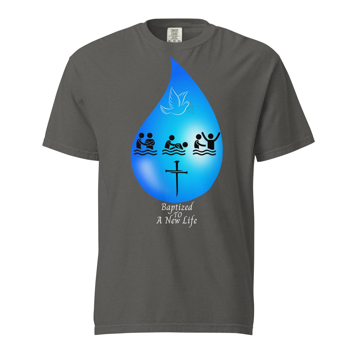 Baptized To A New Life Unisex garment-dyed heavyweight t-shirt