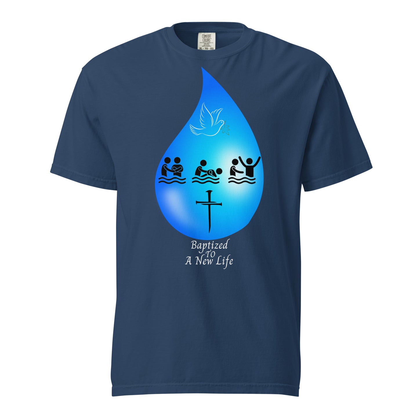 Baptized To A New Life Unisex garment-dyed heavyweight t-shirt