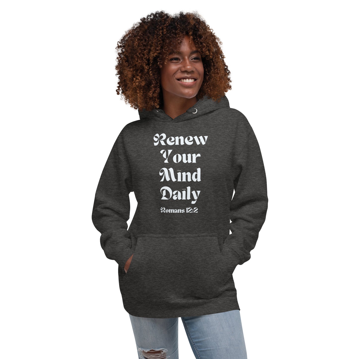 Renew Your Mind Daily Unisex Hoodie