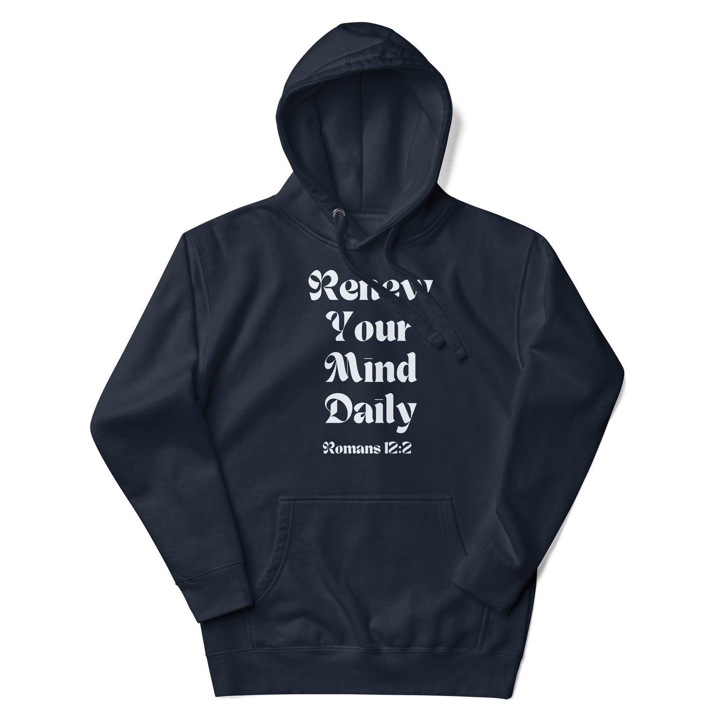 Renew Your Mind Daily Unisex Hoodie