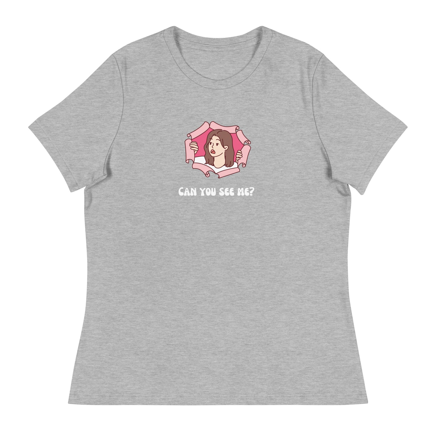 Can You See Me? Women's Relaxed T-Shirt