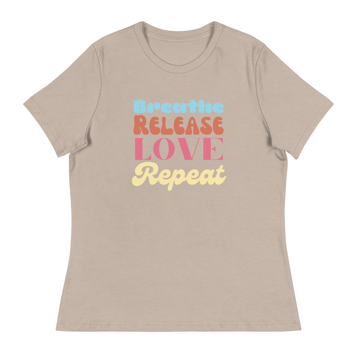 Breathe, Release, Love, Repeat Women Relaxed T-Shirt